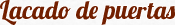 Lacado de puertas